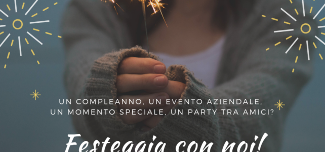 Festeggia con noi! Festeggia con noi!