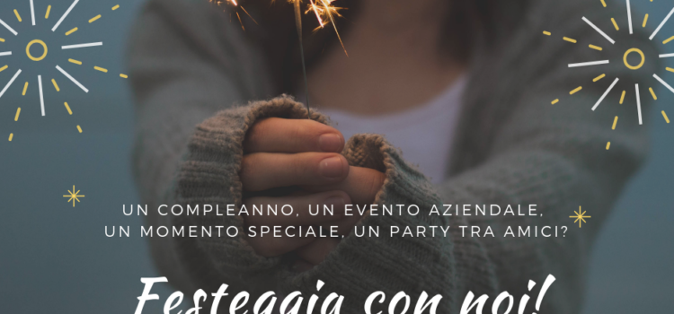 Festeggia con noi! Festeggia con noi!